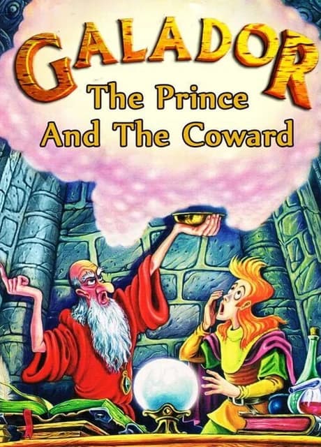 Galador: The Prince and the Coward