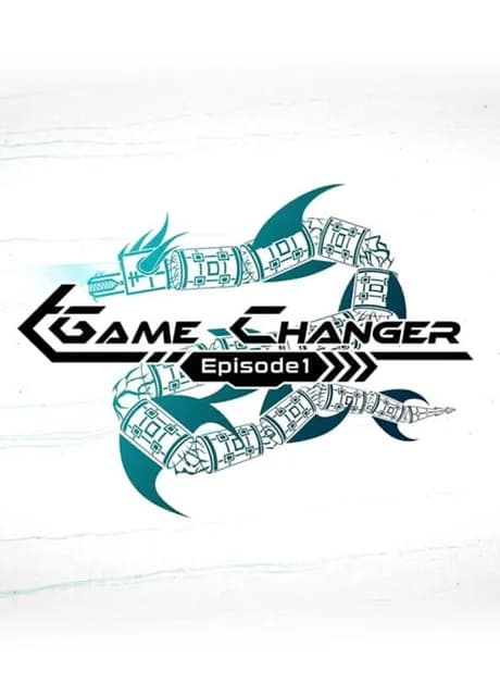 GameChanger: Episode 1