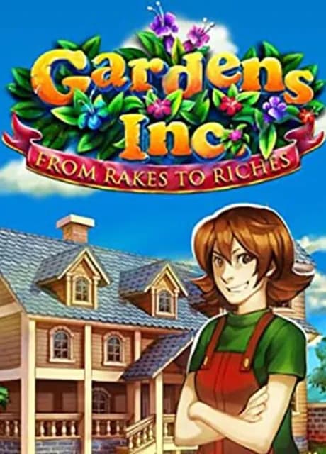 Gardens Inc.: From Rakes to Riches