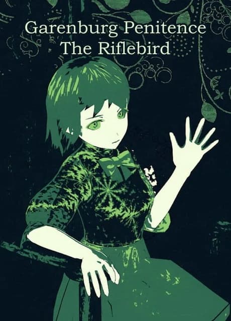 Garenburg Penitence: The Riflebird