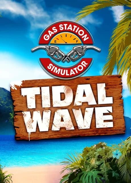 Gas Station Simulator: Tidal Wave DLC