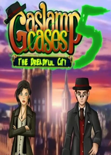 Gaslamp Cases 5: The Dreadful City