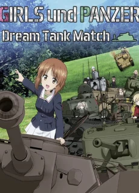 Girls und Panzer: Dream Tank Match