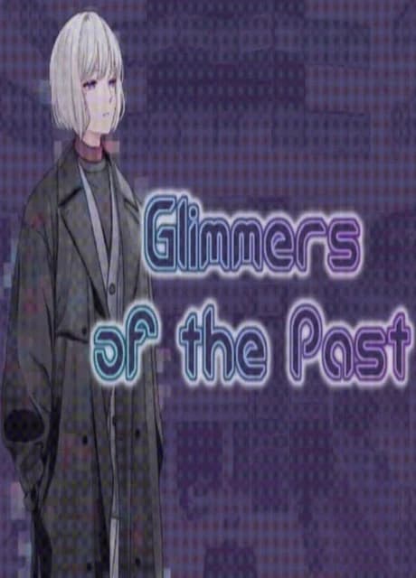 Glimmers of the Past