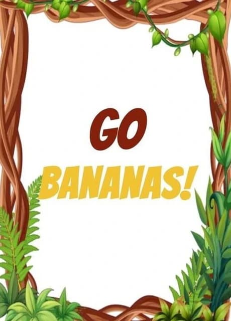 Go Bananas!