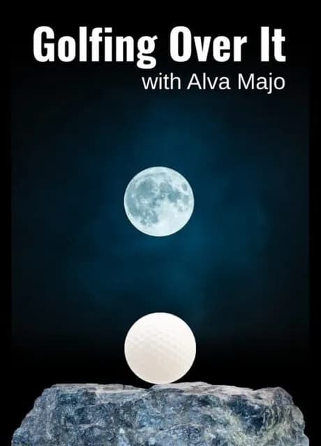 Golfing Over It with Alva Majo