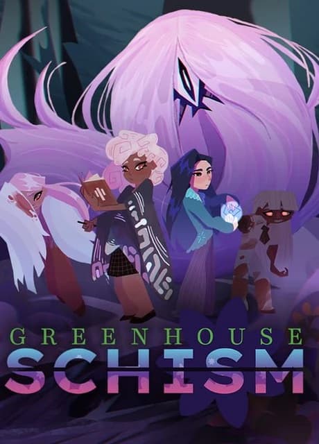 Greenhouse: Schism