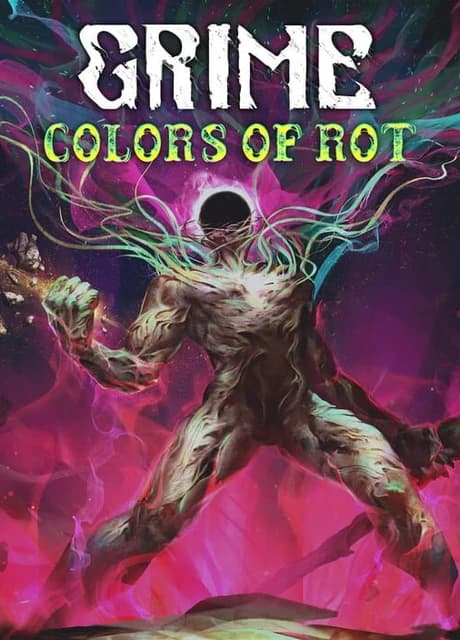 Grime: Colors of Rot