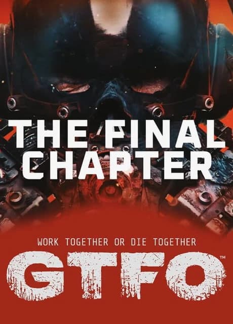 GTFO: The Final Chapter