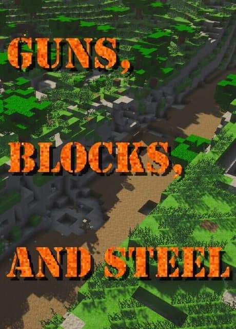 Guns, Blocks, and Steel