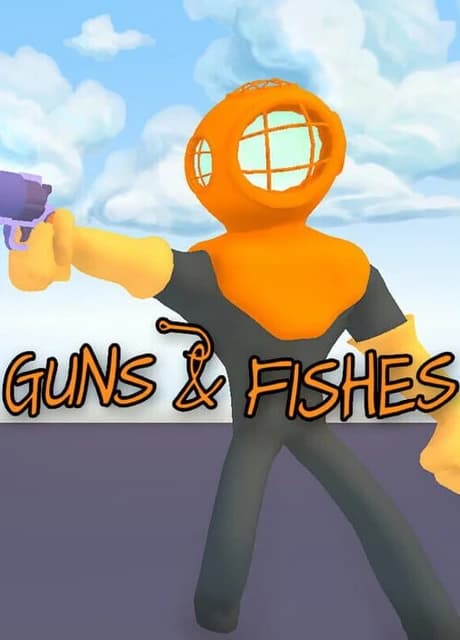 Guns & Fishes