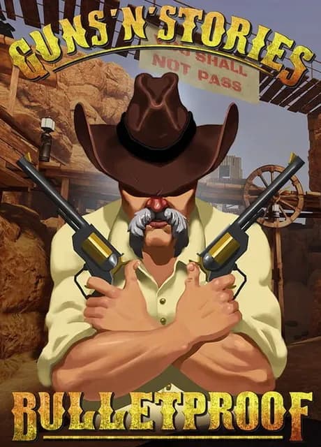 Guns'n'Stories: Bulletproof VR