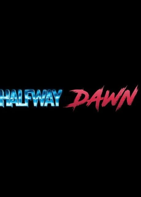 Halfway to Dawn