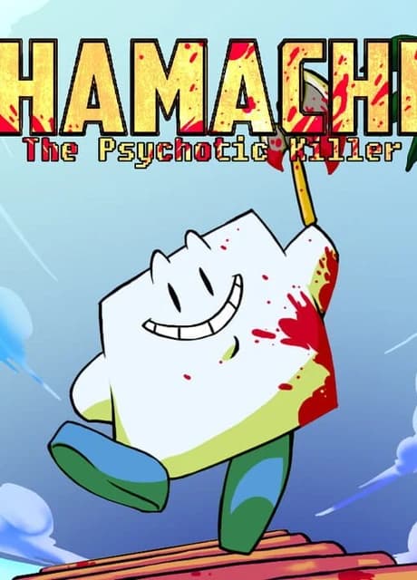 Hamachi the Psychotic Killer