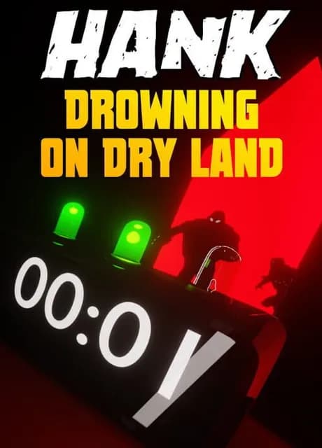 Hank: Drowning on Dry Land