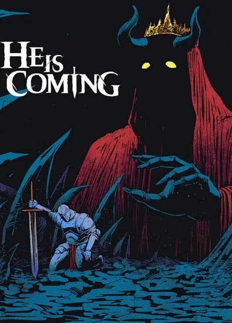 He is Coming