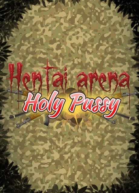 Hentai Arena Holy Pussy