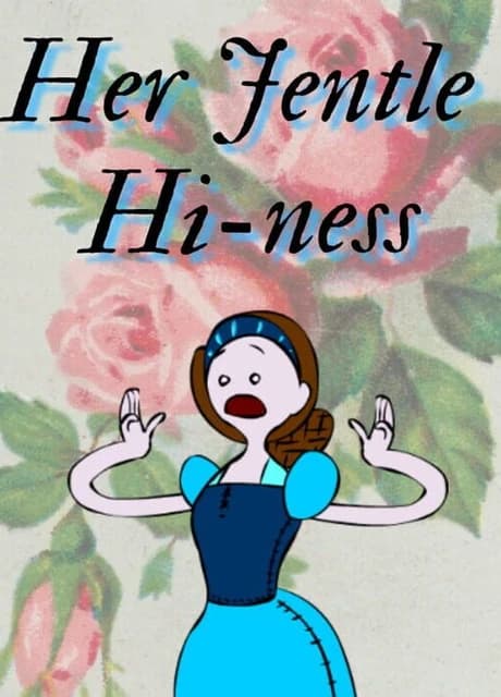 Her Jentle Hi-ness