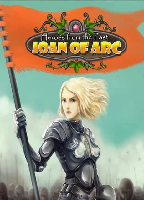 Heroes from the Past: Joan of Arc