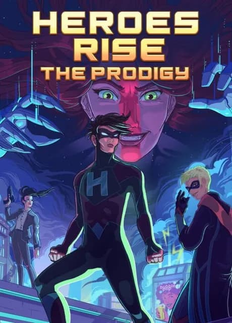 Heroes Rise: The Prodigy