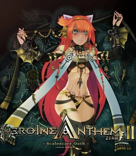 Heroine Anthem Zero 2: Scalescars Oath