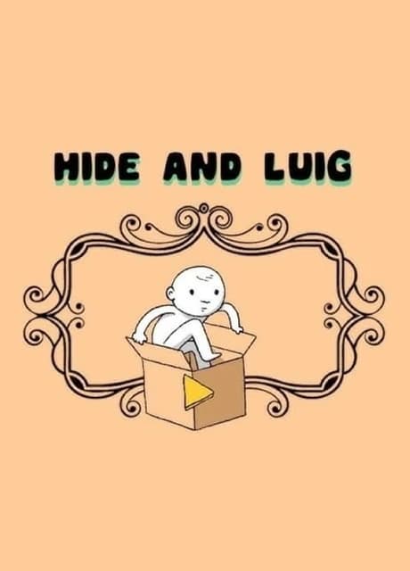 Hide and Luig