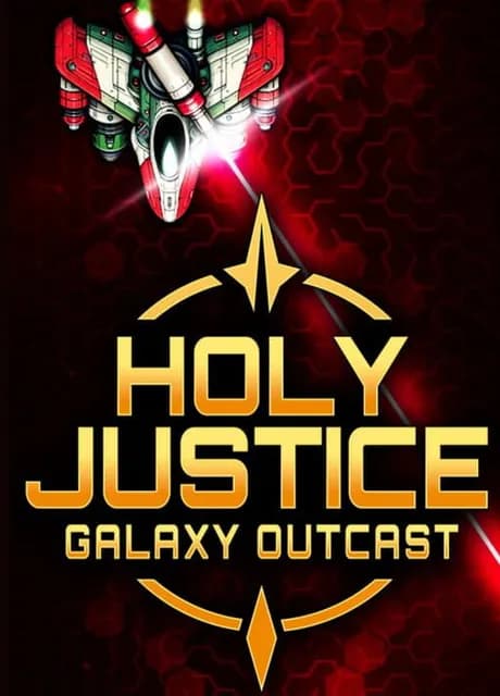 Holy Justice: Galaxy Outcast