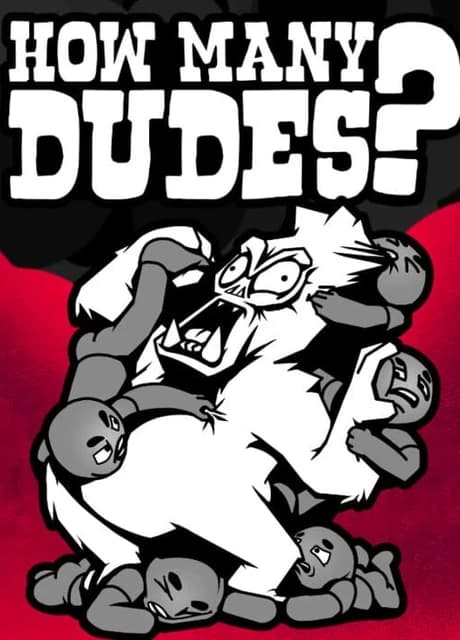 How Many Dudes?