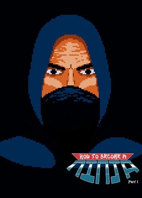 How to Become a Ninja: Part 1