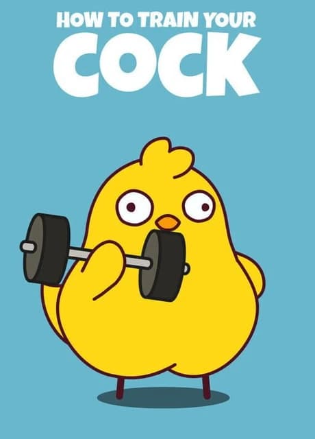 How to Train Your Cock
