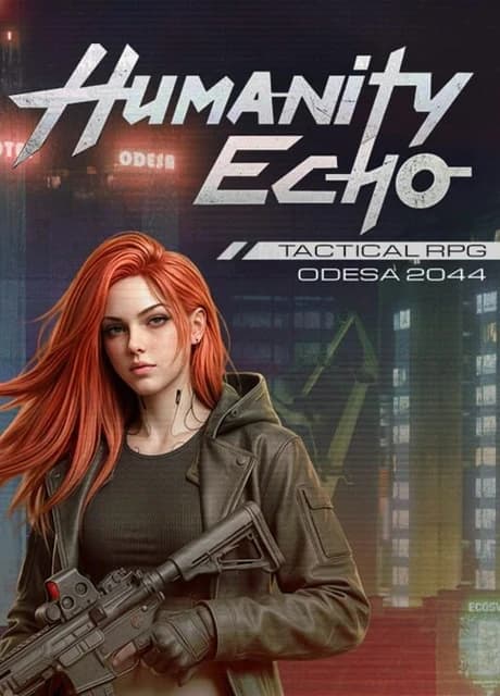 Humanity Echo: Cyberpunk Tactical RPG