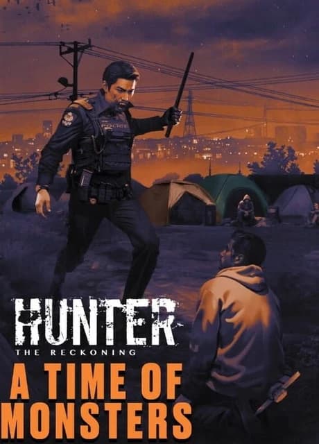 Hunter: The Reckoning - A Time of Monsters