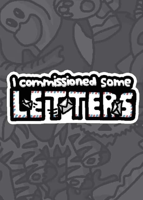 I Commissioned Some Letters