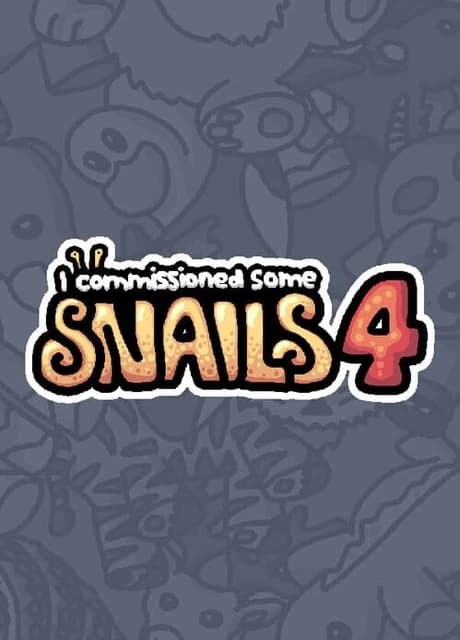 I Commissioned Some Snails 4