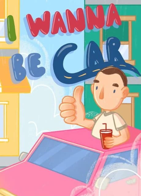 I Wanna Be Car
