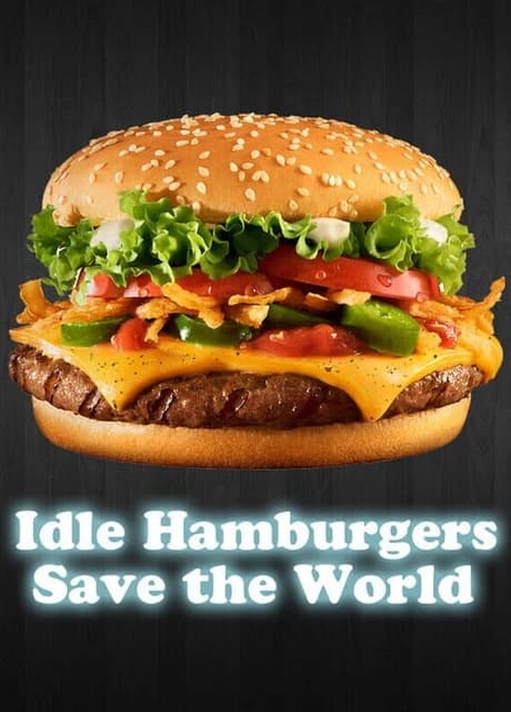 Idle Hamburgers Save the World