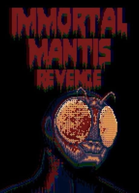 Immortal Mantis: Revenge