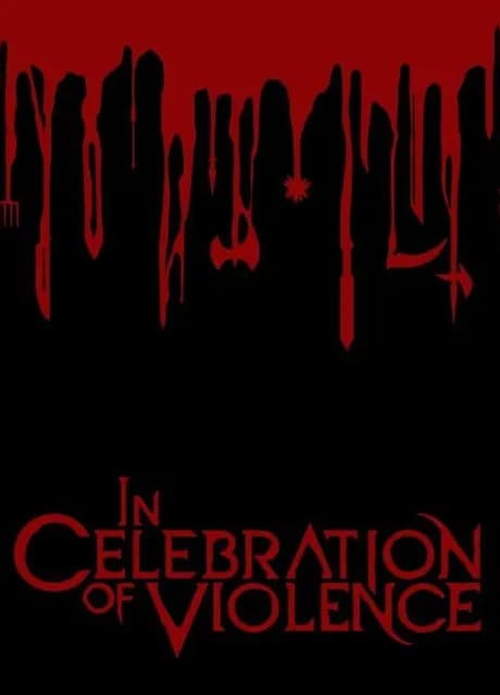 In Celebration of Violence