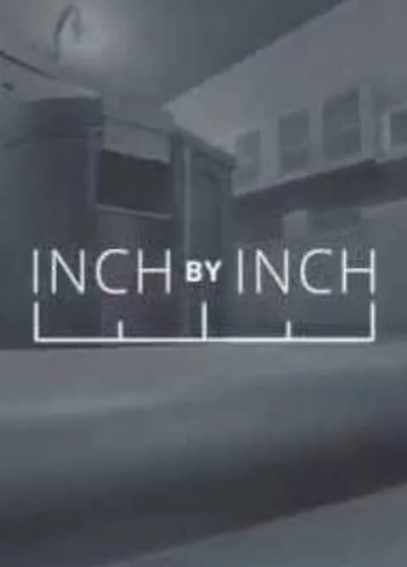 Inch by Inch