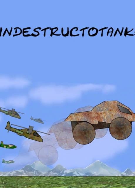 Indestructotank