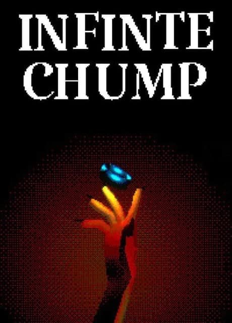 Infinite Chump