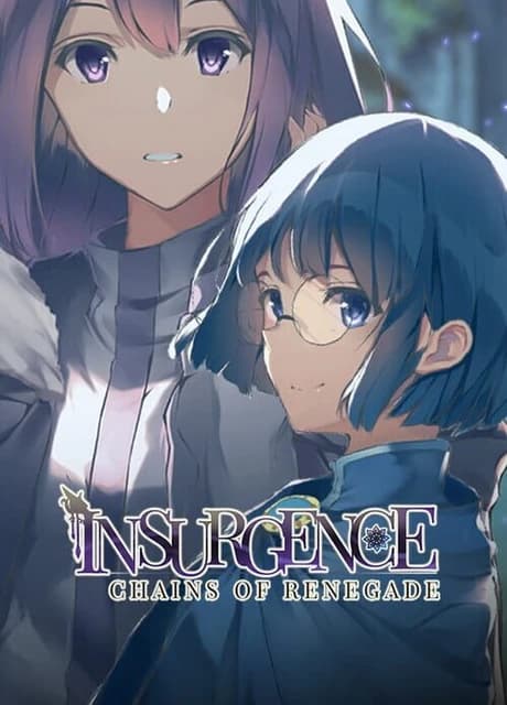 Insurgence: Chains of Renegade - Remastered