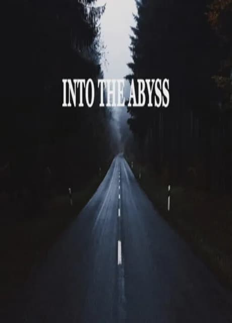 Into the Abyss
