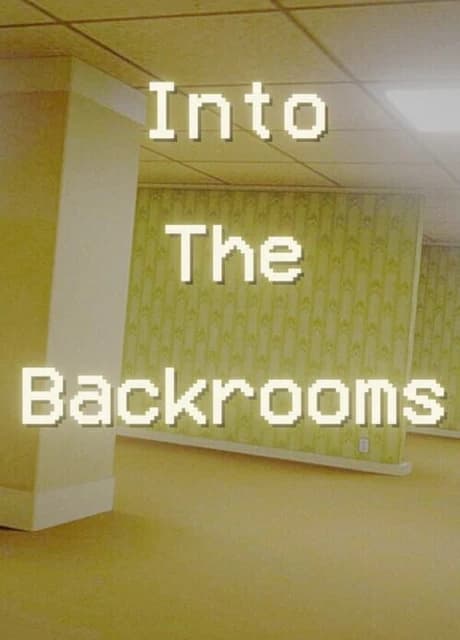 Into The Backrooms