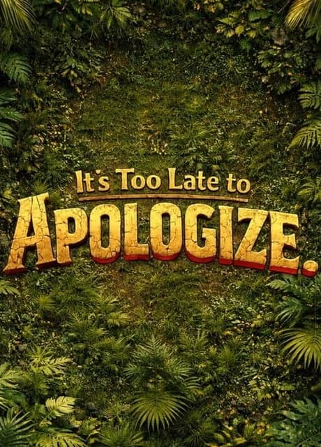 It's Too Late to Apologize
