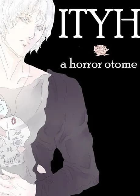 ITYH: A Horror Otome