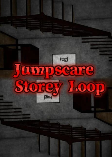 Jumpscare Storey Loop