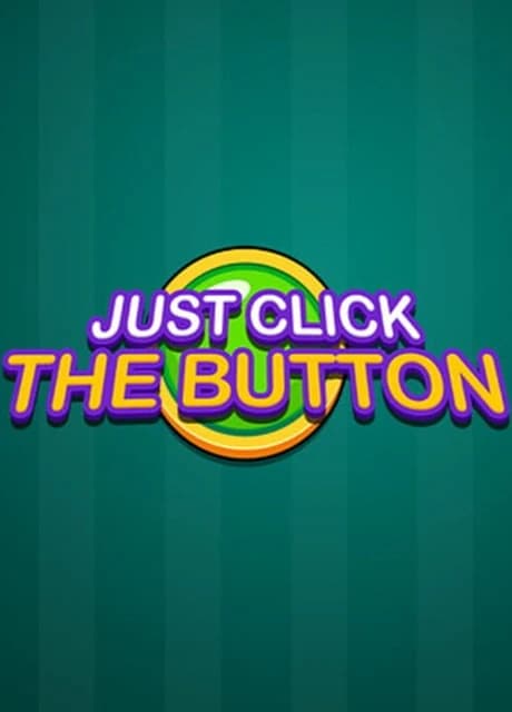 Just Click the Button