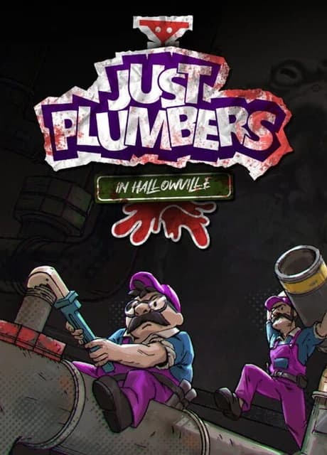Just Plumbers in Hallowville