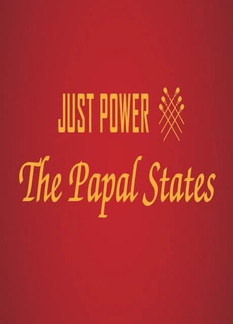 Just Power: The Papal States